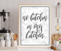 No Bitchin' In My Kitchen Wall Print A4